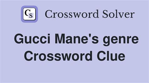 gucci universal crossword clue.